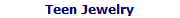 Teen Jewelry